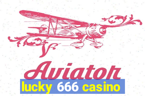 lucky 666 casino